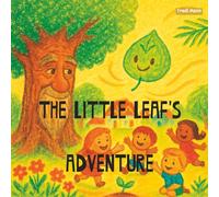 The Little Leaf’s Adventure