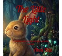 The Little Light: A bedtime story about courage and being enough