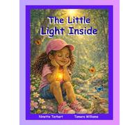 The Little Light Inside: A Children's picture book about mindfulness, self-esteem and inner calm