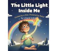 The Little Light Inside Me: Guided by a Star, Powered by Belief
