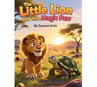 The Little Lion and the Magic Paw
