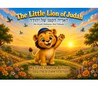 The Little Lion of Judah: Trilingual Hebrew · English · Transliteration | First Action Words | Jewish Gift for Babies & Toddlers