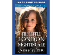 The Little London Nightingale: LARGE PRINT EDITION