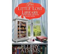 The Little Lost Library: 7 (A Secret, Book, and Scone Society Novel)