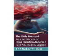 The Little Mermaid / Кішкентай су перісі: Tranzlaty English Қазақ