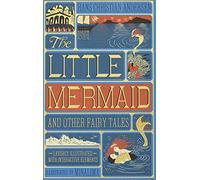 The Little Mermaid And Other Fairy Tales: (Illustrated with Interactive Elements)