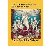 The Little Mermaid and the Return of Her Voice: Rebel tale
