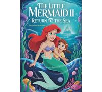 The Little Mermaid Ii Return To The Sea: The Secret Of The Sea