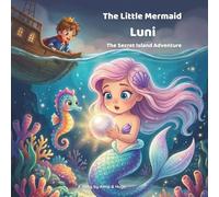 The Little Mermaid Luni - The Secret of the Glowing Pearl: A Magical Friendship Picture Book for Kids Ages 3-8 Bedtime Read-Aloud Ocean Adventure (The adventures of the little mermaid Luni)