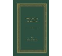 The Little Minister: A Love Story Wrapped in a Scottish Mist