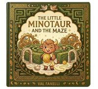 The Little Minotaur and the Maze (Baby's First Myth)
