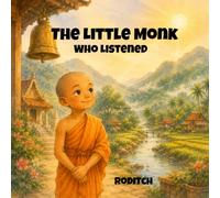 The Little Monk Who Listened