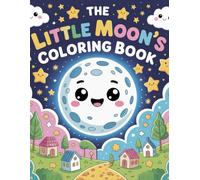 The Little Moon’s Coloring Book