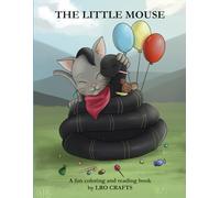 The Little Mouse: A Fun Coloring And Reading Book