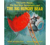 The Little Mouse, the Red Ripe Strawberry and the Big Hungry Bear (Child's Play Library)