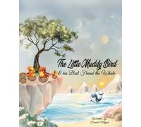 The Little Muddy Bird & his Best Friend the Whale (The Little Muddy Bird Series)