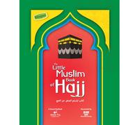 The Little Muslim Book of Hajj (Proud Muslim Kids)