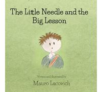 The Little Needle and the Big Lesson