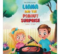 The little nurse: Liana and the peanut surprise