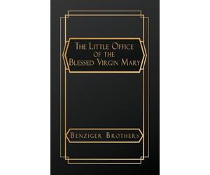 The Little Office of the Blessed Virgin Mary