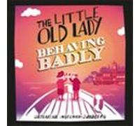 the little old lady behaving badly (audiolibro)