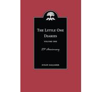 The Little One Diaries: Volume One
