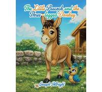 The Little Peacock and the Three-Legged Donkey