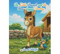 The Little Peacock and the Three-Legged Donkey