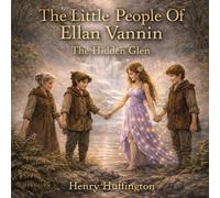 The Little People of Ellan Vannin: The Hidden Glen