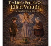The Little People of Ellan Vannin: The Mischief from the Sea