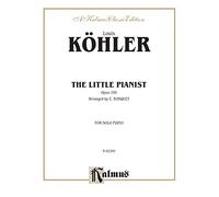 The Little Pianist, Op. 189: Opus 189, for Solo Piano (A Kalmus Classic Edition)