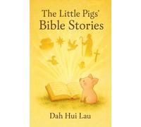 The Little Pigs’ Bible Stories