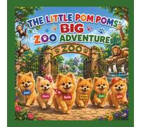 The Little Pom Poms' Big Zoo Adventure