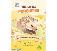 The Little Porcupine: Pippin learns about the value of trustworthtiness