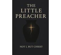 The Little Preacher: John Sung The Little Preacher