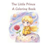 The Little Prince: A coloring book
