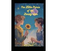 The Little Prince of the Lonely Star