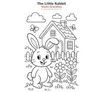 The Little Rabbit Visits Grandma: A Coloring Book Adventure