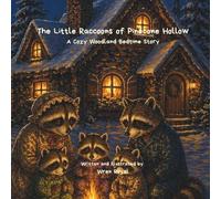 The Little Raccoons of Pinecone Hollow: A Cozy Woodland Bedtime Story