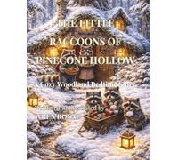 The Little Raccoons of Pinecone Hollow: A Cozy Woodland Bedtime Story