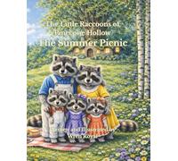 The Little Raccoons of Pinecone Hollow: The Summer Picnic