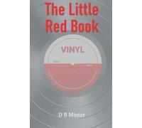 The Little Red Book: A Fantasy Novel About Writing, Passion, and Desire : A psychological and erotic exploration of art, love, and the blurred lines between fiction and life