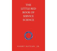 The Little Red Book of Service Science