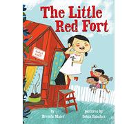 The Little Red Fort (Little Ruby's Big Ideas)