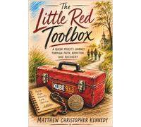 The Little Red Toolbox: A Queer Priest’s Journey Through Faith, Addiction, and Recovery