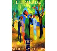 The Little School-Mothers