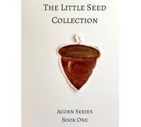 The Little Seed Collection Acorn Series Book One: 1
