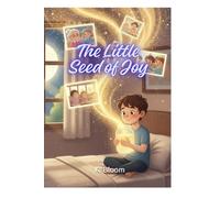The Little Seed of Joy