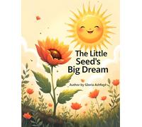 The Little Seed's Big Dream