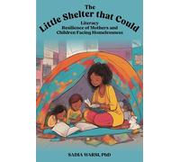 The Little Shelter That Could: Literacy Resilience of Mothers and Children Facing Homelessness